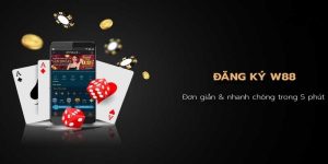 Hướng dẫn đăn ký W88
