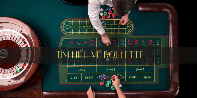 Khám phá kinh nghiệm chơi Roulette hấp dẫn