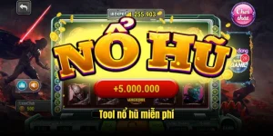 Top 3 tool nổ hũ miễn phí