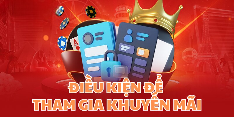 Tuân thủ nghiêm ngặt những điều kiện nếu nhận khuyến mãi